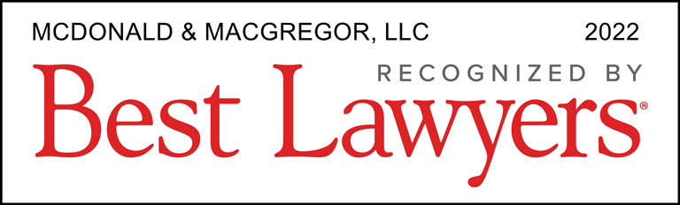 McDonald & MacGregor, LLC | Recognized by Best Lawyers 2022